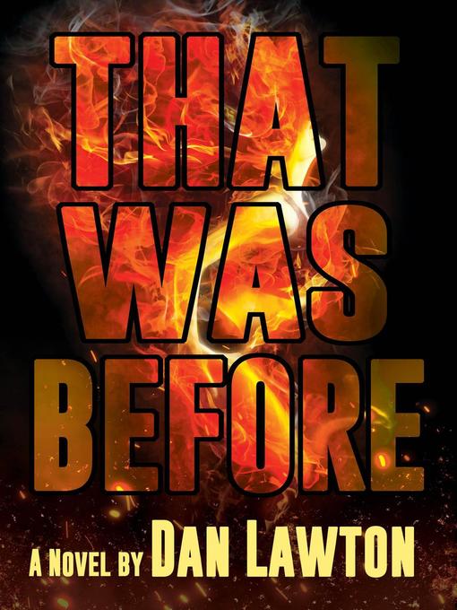 Title details for That Was Before by Dan Lawton - Available